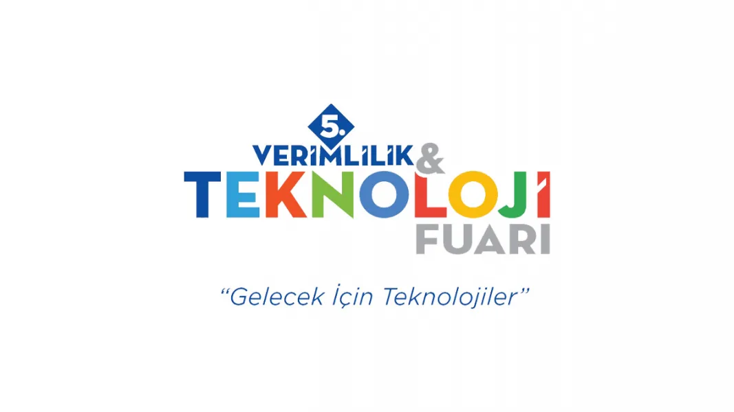 5. Verimlilik ve Teknoloji Fuarı Devam Ediyor