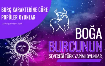 Boğa Burcunun Seveceği Türk Yapımı  Oyunlar