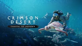 Crimson Desert: Charting the Unknown’a nasıl başlanır?