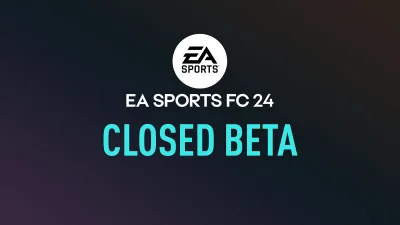 EA FC 24 Kapalı Beta Katılımı: Tarihler, Kodlar ve Daha Fazlası