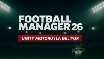 Football Manager 26 Duyuruldu: Seride Radikal Değişim