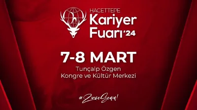 Hacettepe Kariyer Fuarı, 7-8 Mart'ta İş ve Staj Fırsatlarıyla Kapılarını Açıyor