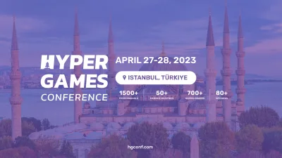HGC - Hyper Games Conference İstanbul Nisan'23 Başlıyor (Ücretsiz Bilet)