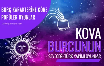 Kova Burcunun Seveceği Türk Yapımı Oyunlar
