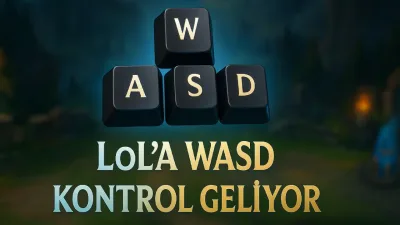 League of Legends'a İlk Kez WASD Kontrol Desteği Geliyor