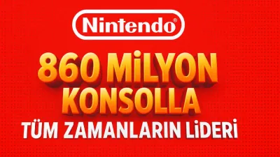 Nintendo, 860 Milyon Konsolla Tüm Zamanların Lideri