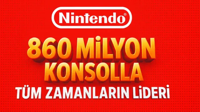 Nintendo, 860 Milyon Konsolla Tüm Zamanların Lideri