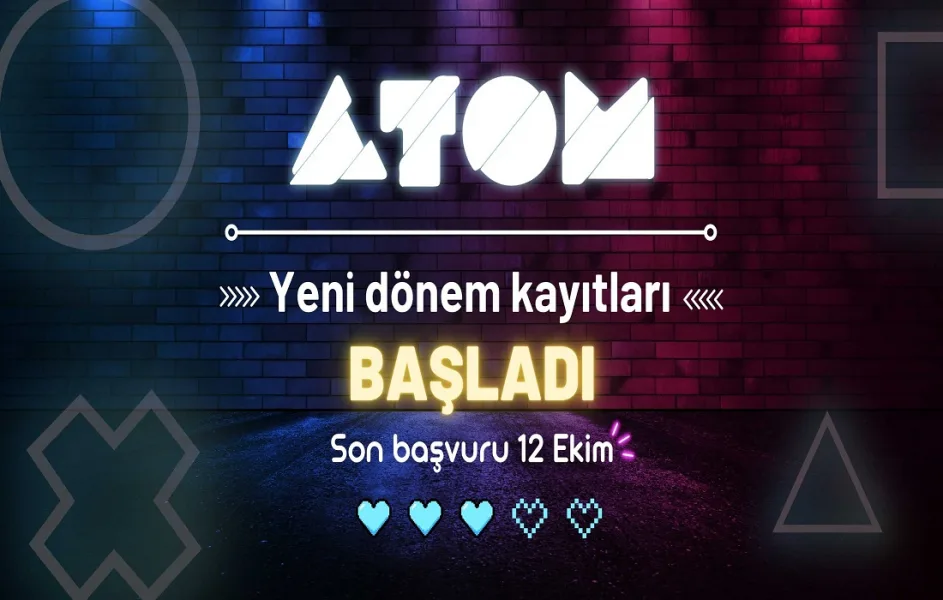 ATOM Yeni Dönem Kayıtları Başladı