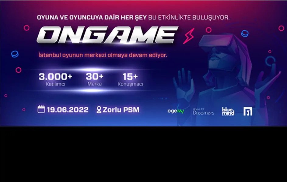 OnGame İstanbul 19 Haziran'da Zorlu PSM'de