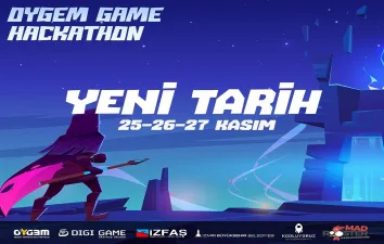 OYGEM Game Hackathon 25-26-27 Kasım'a Ertelendi