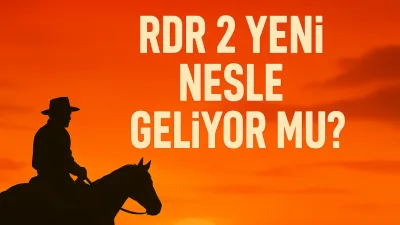 RDR 2'nin PS5, Xbox Series X|S ve Switch 2 Sürümü İddiası