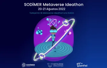Türkiye'nin İlk Metaverse İdeathon'u SODİMER Metaverse Ideathon Ağustos'ta