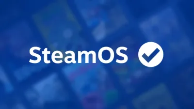 Valve, SteamOS Aygıtları için Yeni Uyumluluk Sistemi Getirdi
