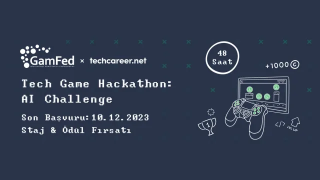 Gamfed ve Techcareer İş Birliğiyle: Tech Game Hackathon: AI Challenge Başlıyor