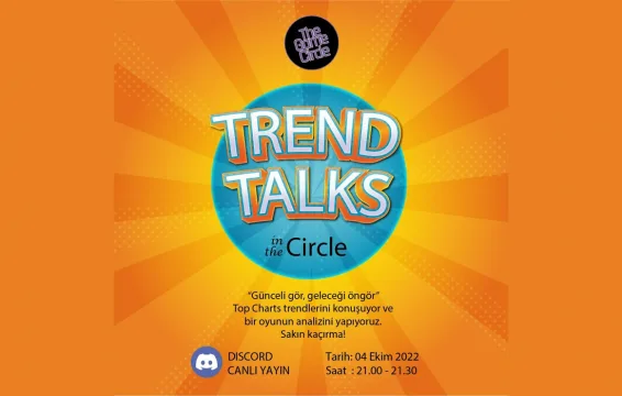 Trend Talks in the Circle da Oyunun Bugünü ve Geleceği Konuşuluyor