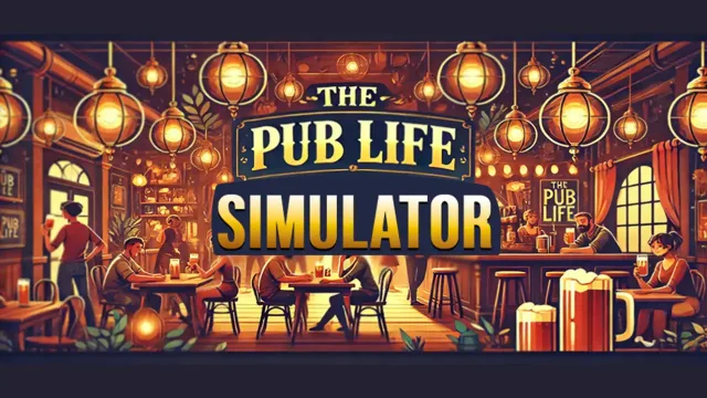 The Pub Life: Türk Yapımı Pub Yönetim Simülasyonu Steam'de Yayında
