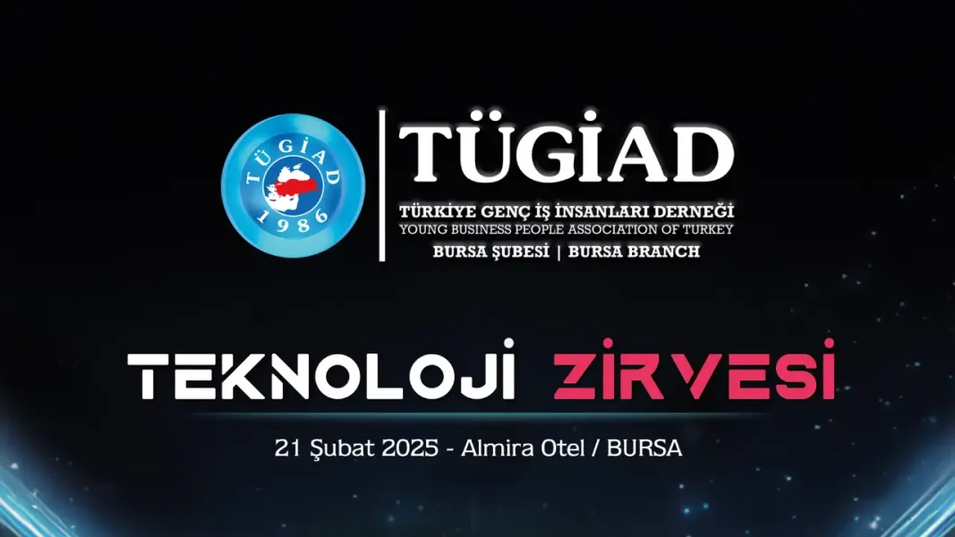 TÜGİAD Teknoloji Zirvesi 2025: Yapay zeka ve geleceğin teknolojileri
