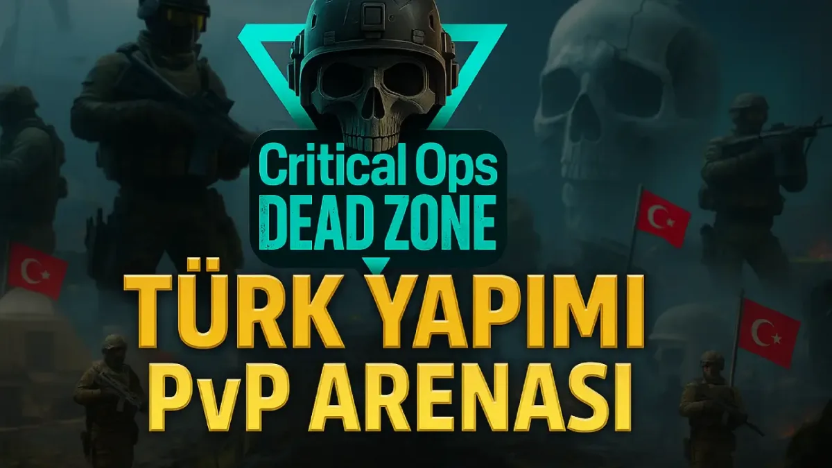Critical Ops: Dead Zone, Türk Yapımı Yeni PvP Arenası