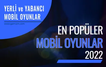 Türkiye'de En Popüler Mobil Oyunlar 2022