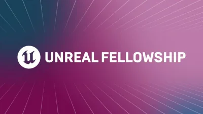 Epic Games, Ücretsiz Unreal Fellowship Animasyon Kursu Başlattı