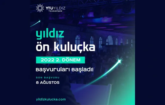 Yıldız Ön Kuluçka Programı 2022 2. Dönem Son Başvuru 8 Ağustos