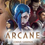 Arcane - League of Legends