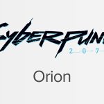 Cyberpunk 2077 Project Orion