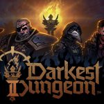 Darkest Dungeon II