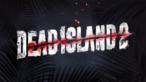 Dead Island 2