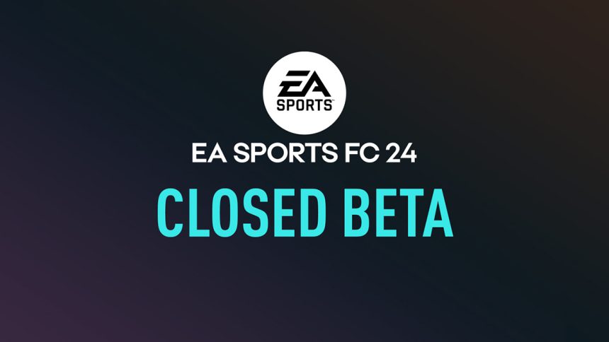 EA Sports FC 24 Kapalı Beta