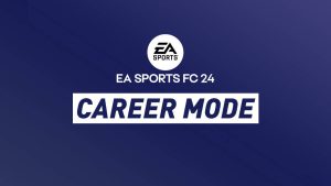 EA Sports FC 24 - Kariyer Modu