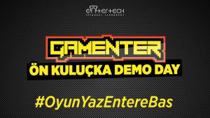 Gamenter Ön Kuluçka Demo Day