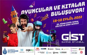 GİST - Gaming İstanbul / 16-18 Eylül 2022