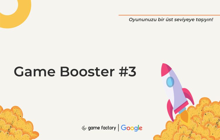 Game Factory & Google for Startups Game Booster #3