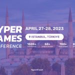 Hyper Games Conference - 27-28 Nisan 2023 - İstanbul