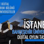 İstanbul Bahçeşehir Üniversitesi - BAU Dijital Oyun Tasarımı Bölümü