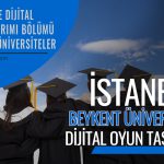 İstanbul Beykent Üniversitesi İletişim Fakültesi Dijital Oyun Tasarımı Bölümü