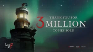 Lies of P - 3 Milyon