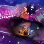 Media Molecule - Dreams