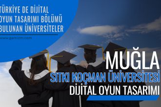 Muğla Sıtkı Koçman Üniversitesi Bodrum Güzel Sanatlar Fakültesi Dijital Oyun Tasarımı Bölümü