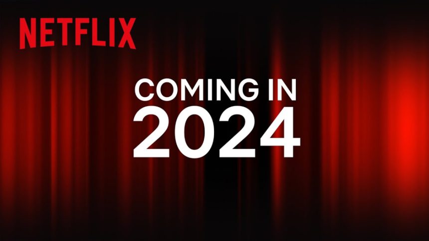 Netflix 2024