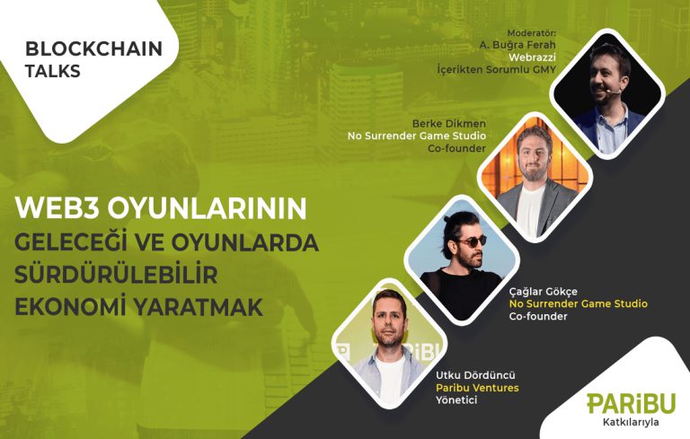 Paribu & Webrazzi - Blockchain Talks: Web3 oyunlarının geleceği ve oyunlarda sürdürülebilir ekonomi yaratmak