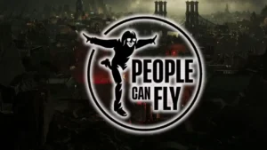 People Can Fly, İki Projeyi İptal Etti ve Yeni İşten Çıkarmalar Başladı