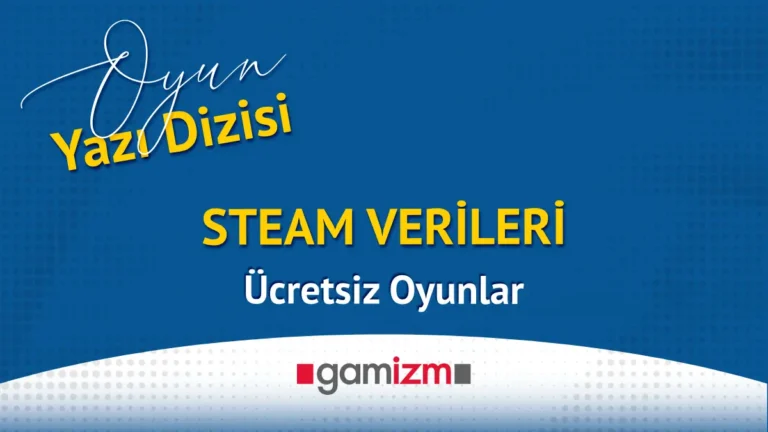 Steam Verileri : Ücretsiz Oyunlar
