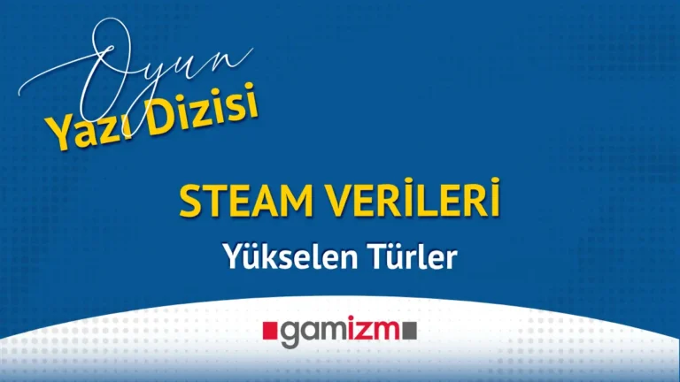 Steam Verileri : Yükselen Türler