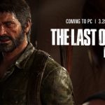 The Last of Us Bölüm 1 - PC