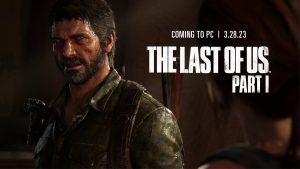 The Last of Us Bölüm 1 - PC