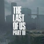 The Last of Us Part III