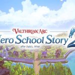 Valthirian Arc Hero School Story 2